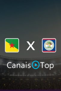 Guiana Francesa x Belize – Ao Vivo – 06/10/2026 – 23h00