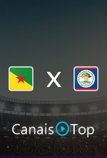 Guiana Francesa x Belize – Ao Vivo – 06/10/2026 – 23h00